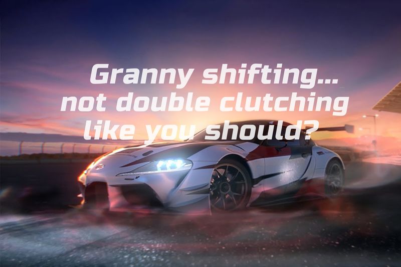 Granny Shifting, Not Double Clutching Like You Should - How to